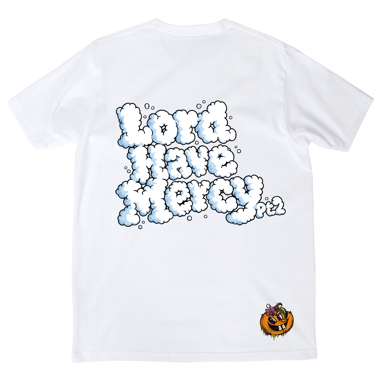 Lord Have Mercy Pt.2 T-Shirt
